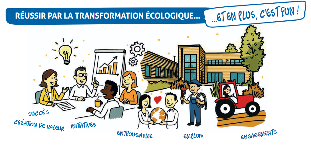 Réussir par la transformation écologique… et en plus, c’est fun !